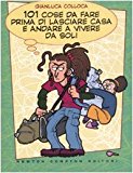 101 cose da fare prima di lasciare casa e andare a vivere da soli