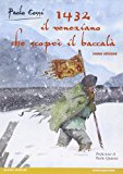 1432. Il veneziano che scoprì il baccalà