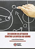 30 giochi di attacco contro la difesa ad uomo