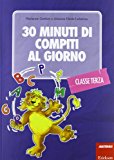 30 minuti di compiti al giorno. Per la classe terza