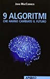 9 algoritmi che hanno cambiato il futuro