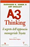 A3 thinking. Il segreto dell’approccio manageriale Toyota