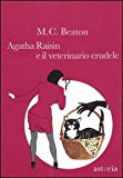 AGATHA RAISIN E IL VETERINARIO CRUDELE