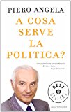 A cosa serve la politica?