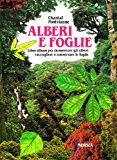 Alberi e foglie. Libro album per riconoscere gli alberi, raccogliere e conservare le foglie