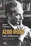 Aldo Moro. Politica, filosofia, pensiero