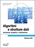 Algoritmi e strutture di dati. Astrazione, progetto e realizzazione