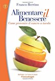 Alimentare il benessere. Come prevenire il cancro a tavola