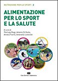 Alimentazione per lo sport e la salute. Nutrizione per lo sport: 2