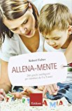 Allena-mente. 200 giochi intelligenti per bambini da 0 a 9 anni