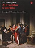 Al traditor s'uccida. La congiura de' Pazzi, un dramma italiano