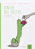 Amiche del cactus