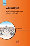 Amoris Laetitia Esortazione postsinodale sulla famiglia oggi