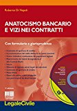 Anatocismo bancario e vizi nei contratti. Con CD-ROM