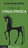Andare per l’Italia etrusca