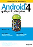 Android 4. Guida per lo sviluppatore
