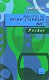 Annuario dei migliori vini italiani 2017. Pocket