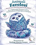 Antistress Libro Da Colorare Per Adulti: Animali Favolosi - Per La Meditazione, Ritrovare La Calma, Vincere Lo Stress E Raggiungere La Guarigione