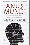 Anus mundi. Cinque anni ad Auschwitz-Birkenau