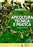 Apicoltura tecnica e pratica