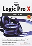 Apple Logic Pro X. Guida all'uso