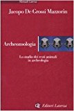 Archeozoologia. Lo studio dei resti animali in archeologia