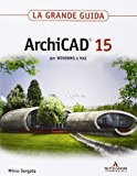 ArchiCAD 15. La grande guida