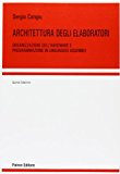 Architettura degli elaboratori. Organizzazione dell’hardware e programmazione in linguaggio assembly