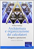 Architettura e organizzazione dei calcolatori. Progetto e prestazioni