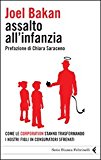 Assalto all’infanzia. Come le corporation stanno trasformando i nostri figli in consumatori sfrenati