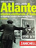 Atlante storico-elettorale d’Italia (1861-2006). Con CD-ROM