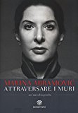 Attraversare i muri. Un’autobiografia: 1