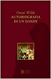 Autobiografia di un dandy