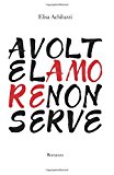 A volte l'amore non serve