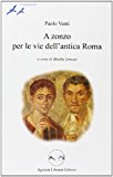 A zonzo per le vie dell’antica Roma