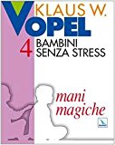 Bambini senza stress: 4