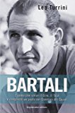 Bartali. L’uomo che salvò l’Italia pedalando