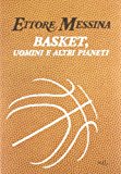 Basket, uomini e altri pianeti