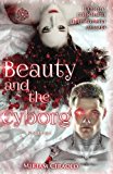 Beauty and the Cyborg: Volume 1