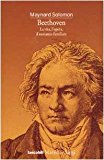 Beethoven. La vita, l’opera, il romanzo familiare