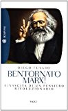 Bentornato Marx! Rinascita di un pensiero rivoluzionario