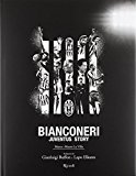 Bianconeri. Juventus story