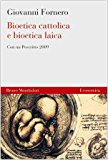 Bioetica cattolica e bioetica laica