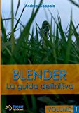 Blender La guida definitiva volume 1