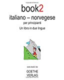 Book2 Italiano – Norvegese Per Principianti: Un Libro in 2 Lingue