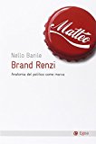 Brand Renzi. Anatomia del politico come marca