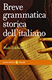 Breve grammatica storica dell’italiano