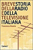 Breve storia della radio e della televisione italiana