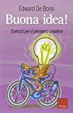 Buona idea! Esercizi per il pensiero creativo