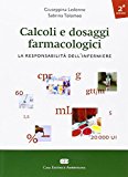 Calcoli e dosaggi farmacologici. La responsabilità dell'infermiere